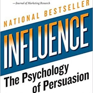 Influence: The Psychology of Persuasion
