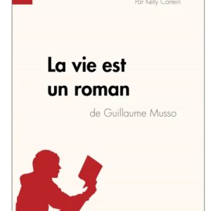 La vie est un roman